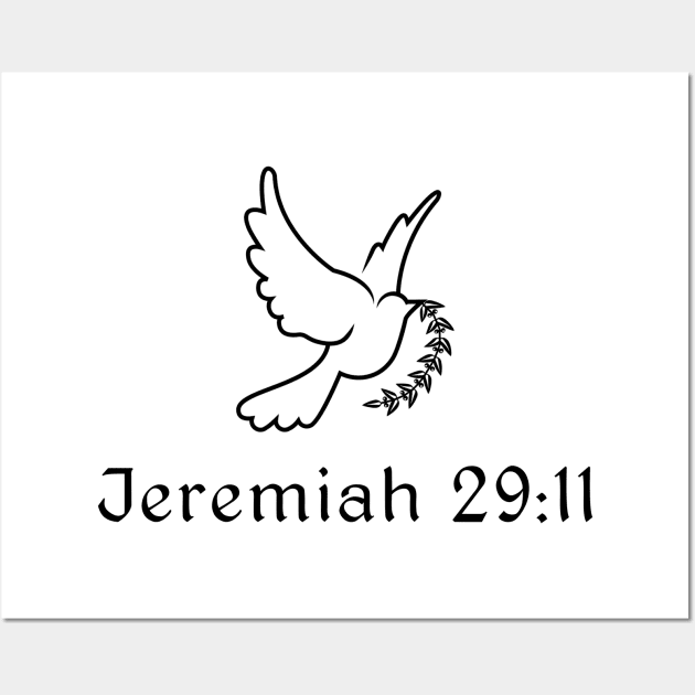 Jeremiah 29:11 Wall Art by swiftscuba